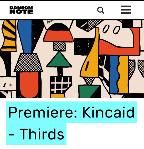 Ransom Note premieres ‘Kincaid – Thirds’