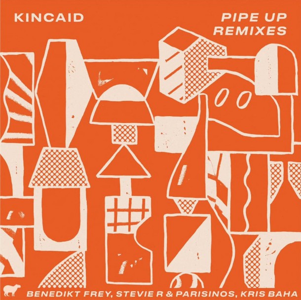 ‘Kincaid – Pipe Up Remixes’ Now Out
